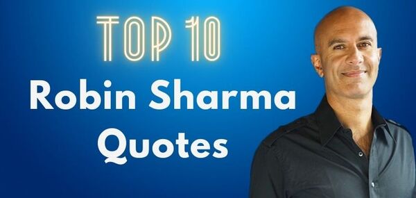 Top 10 Robin Sharma Quotes