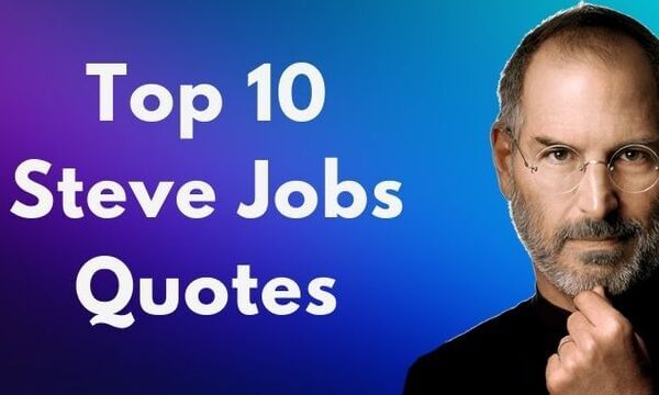 Top 10 Steve Jobs Quotes